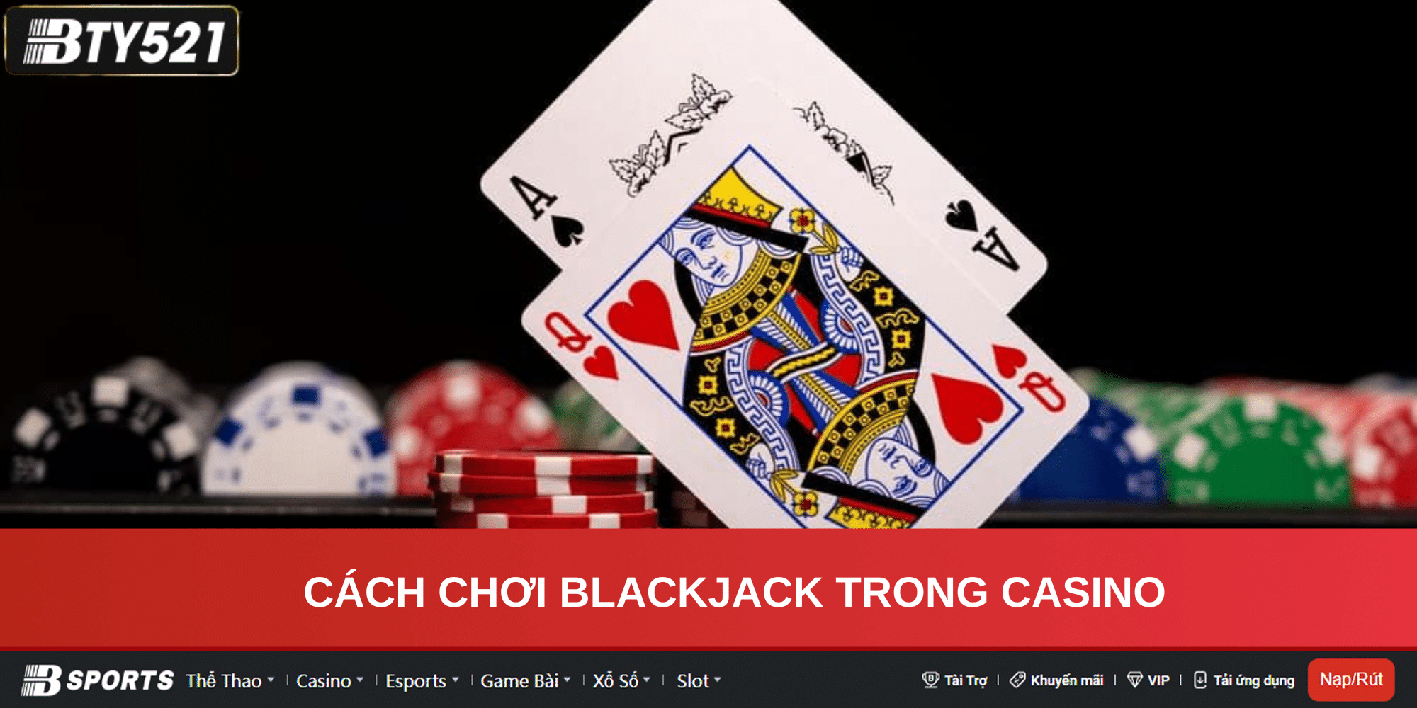 Cách Chơi Blackjack Trong Casino