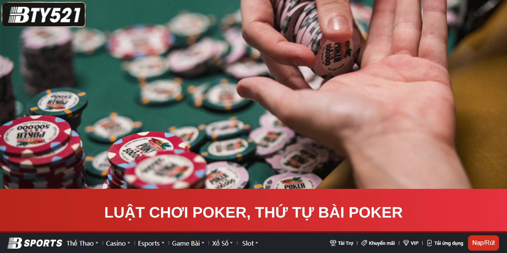 Luật Chơi Poker, Thứ Tự Bài Poker Chi Tiết Nhất